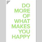 A3 Do More of what Makes you Happy Vorlage