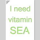 A3 I Need Vitamin Sea Vorlage